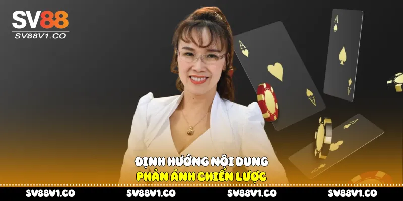 Định hướng nội dung phản ánh chiến lược
