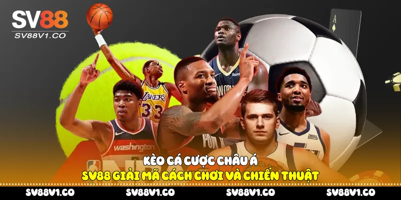 Kèo cá cược châu Á