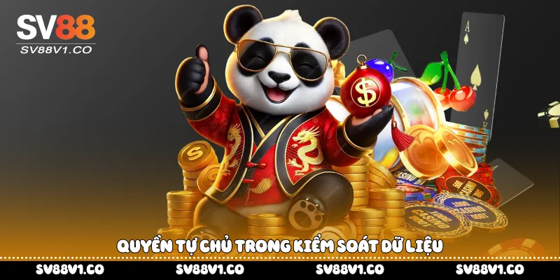 Quyền tự chủ trong kiểm soát dữ liệu  