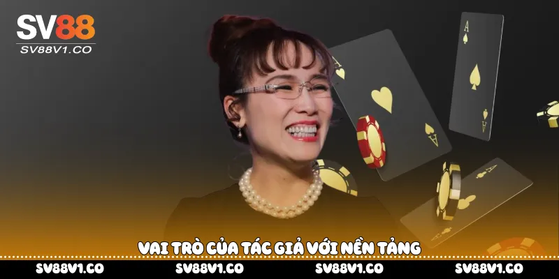 Vai trò của tác giả với nền tảng
