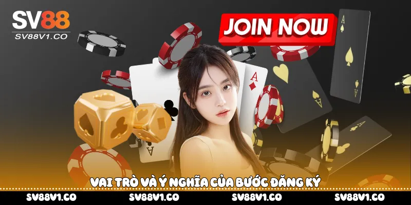 Vai trò và ý nghĩa của bước đăng ký