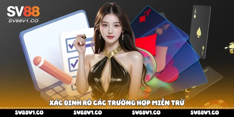 Xác định rõ các trường hợp miễn trừ