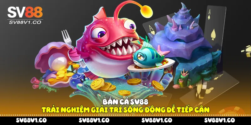 Bắn cá Sv88