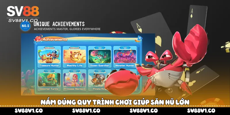 Nắm đúng quy trình chơi giúp săn hũ lớn
