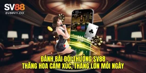 Đánh Bài Đổi Thưởng SV88